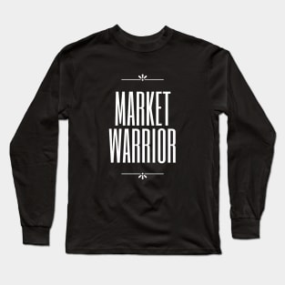 The Market Warrior Artwork 2 Long Sleeve T-Shirt